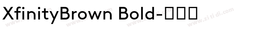 XfinityBrown Bold字体转换 XfinityBrown Bold字体转换